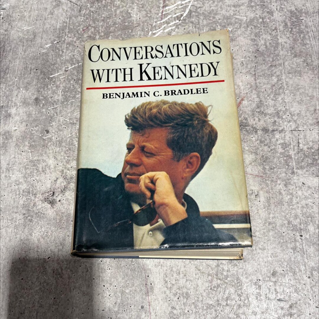 Conversations With Kennedy Book, by Benjamin C. Bradlee, 1975 Hardcover