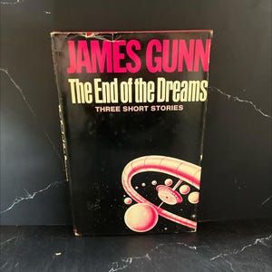 the end of the dreams book, by james gunn, 2002 Hardcover RARE-R65-B8-B_107