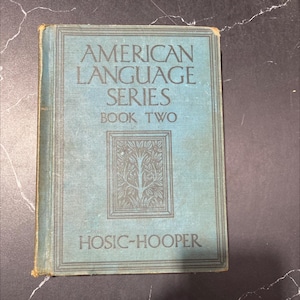 american language series book two book, by james fleming hosic and c. lauron hooper, 1932 Hardcover RARE-R70-B8-G_125