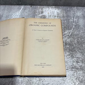 the chemistry of organic compounds a year&#39;s course in organic chemistry book, by james bryant conant, 1933 Hardcover RARE-R64-B8-C_13