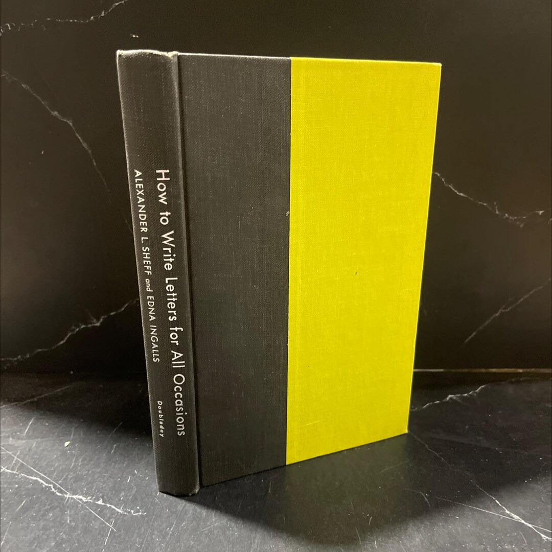 How to Write Letters for All Occasions Book, by Alexander L. Sheff ...