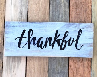 Thankful sign, farmhouse, rustic wooden sign.  Custom hand-painted wooden home decor sign