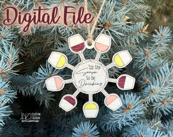 Natale divertente NSFW Fiocco di vino Ornamento SOLO file DIGITALE- 'Tis the season to be drinking ai - svg - dxf - lbrn2 - Inappropriate xmas Punny