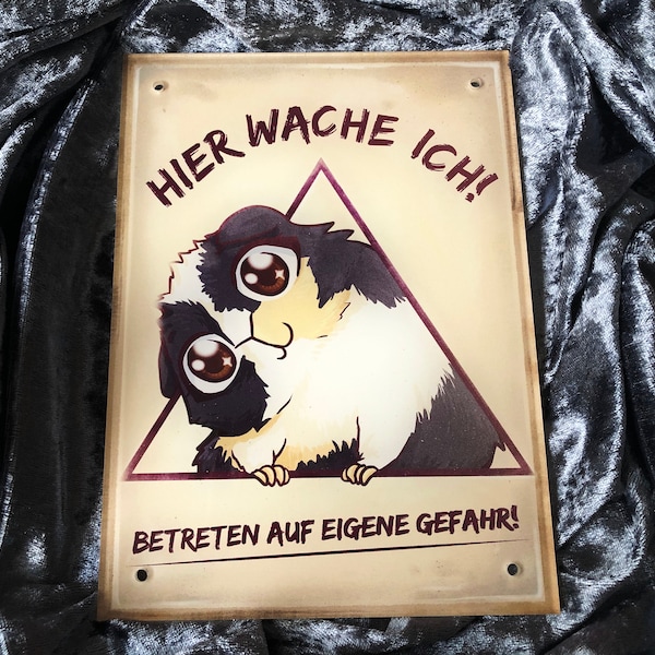 Hier wache ich! - Schild