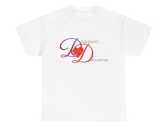 Dorothy Daughter Heavy Cotton Tee, CottonT-shirt, Charitable T-Shirt, Multiple Color Tee, CrewNeck T-shirt, Gift TShirt, Personalize T-shirt
