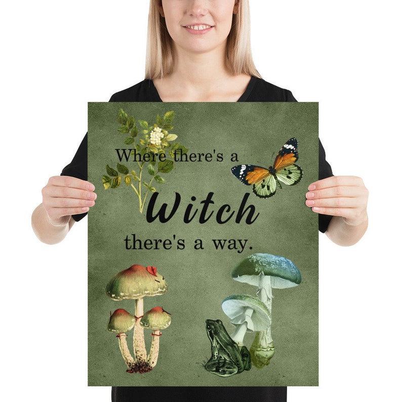 Green Witch Poster Wall Art Where/'s there/'s a Witch there/'s a way Wiccan Pagan Kitchen