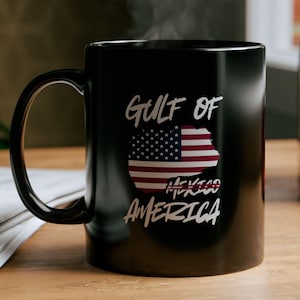 Gulf of America Patriotic Black Coffee Mug  11oz & 15oz