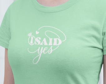 Ich habe Ja gesagt, Verlobungs-T-Shirt, frisch verlobtes Geschenk