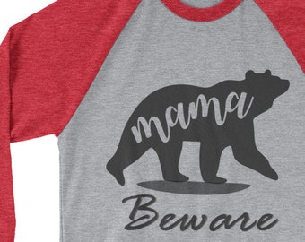 Mama Bear Beware Womens Shirt, Protective Mama, Grizzley Mom, Beware of Mama Bear, Protect your Cubs, Mama and Cubs, Mom Life