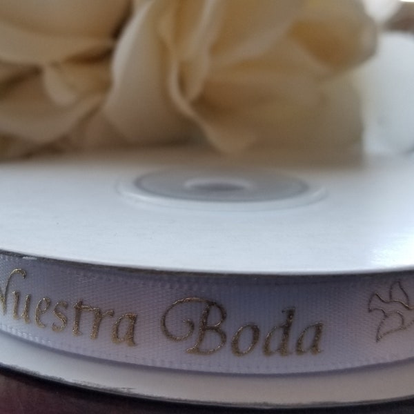3/8 &7/8 Inch Nuestra Boda Wedding Ribbon