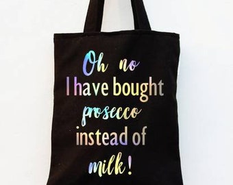 Oh no, I have bought prosecco instead of milk, long handled tote shopping bag canvas black personalised