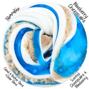 May include: A close-up of a blue, white, and brown slime with the text "Slimentine" and "Cloud & Butter Slime +Clear Slime" on the left side and "Blueberry Cheesecake" and "Scented: Cheesecake & Blueberry" on the right side.