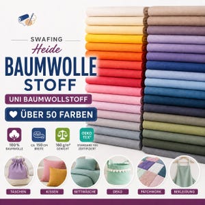 May include: Two stacks of folded solid-colored cotton fabric in over 50 shades. Text includes Swafing Heide Baumwolle Stoff, 100% Baumwolle, 150 cm Breite, 160 g/m2 Gewicht, Oeko-Tex Standard 100. Six circular images show fabric used for bags, pillows, bedding, decor, patchwork, and clothing.