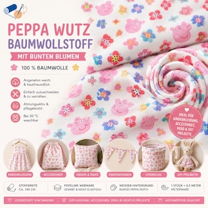 Könnte beinhalten: Weißer Baumwollstoff mit einem wiederkehrenden Muster aus rosa Peppa Wutz Gesichtern und bunten Blumen in Rot-, Blau- und Gelbtönen. Das Textil ist als gerollte Stoffbahn dargestellt und zeigt das aufgedruckte Design sowie die Struktur des Materials.