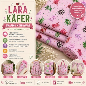May include: A roll of light pink cotton fabric featuring a repeating pattern of colorful beetles in shades of red, green, black, and purple. The fabric is displayed alongside informational text in German, including the title Lara Käfer, and images of finished items like a pillow, dress, and tote bag.