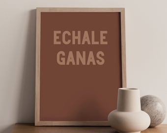 INSTANT DOWNLOAD - Echale Ganas, Latina Prints, Spanish, Latinx, Boho Room Decor, Quotes, Latinx, Earth Tone, Latinx Home Decor, Gallery