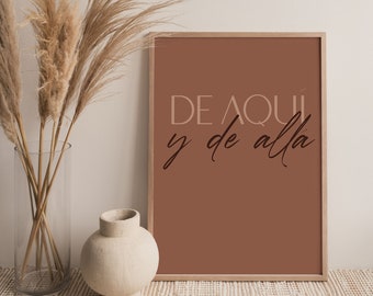 INSTANT DOWNLOAD - De Aquí y De Allá, Latina Art Print, Spanish, Latinx Art, Boho Room Decor, Earth Tone, Latino, Art, Bilingual, Español