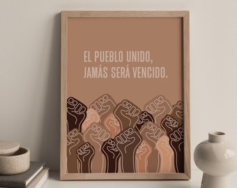 PHYSICAL PRINT - El Pueblo Unido Jamas Sera Vencido, Latina Art Print, Spanish, Latinx Art, Boho Room Decor, Earth Tone, Latino, Art Latina