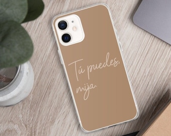 IPHONE CASE - Tu Puedes Mija, Latina Prints, Spanish, Latino, Boho Room Decor, Quotes, Mija, Mami, Latinx, Earth Tone, Phone Cover
