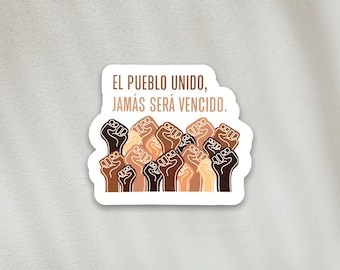 STICKER - El Pueblo Unido Jamas Sera Vencido, Latinx Stickers, Spanish, Latina, Brown Girl Magic, Boho, Latino, Decals, Calcomanias, Inspire