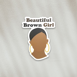 STICKER - Beautiful Brown Girl, Latinx Stickers, Spanish, Latina, Brown Girl Magic, Boho, Latino Decor, Stationary, Decals, Calcomanias