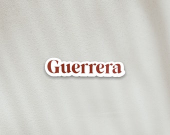 STICKER - Guerrera, Latinx Stickers, Spanish, Latina, Brown Girl Magic, Boho, Latino, Stationary, Decals, Calcomanias, Bilingual,  Warrior