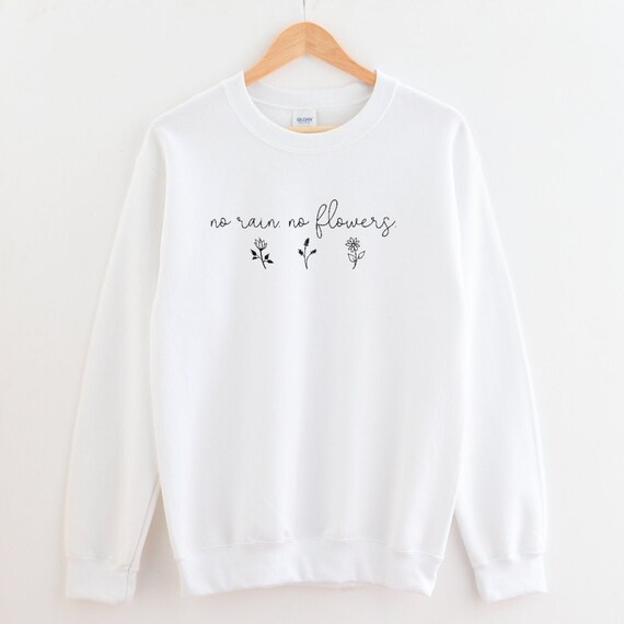 No Rain No Flowers Tshirt Cute Womens Gift No Rain No Flowers Tshirt Cute Womens Gift