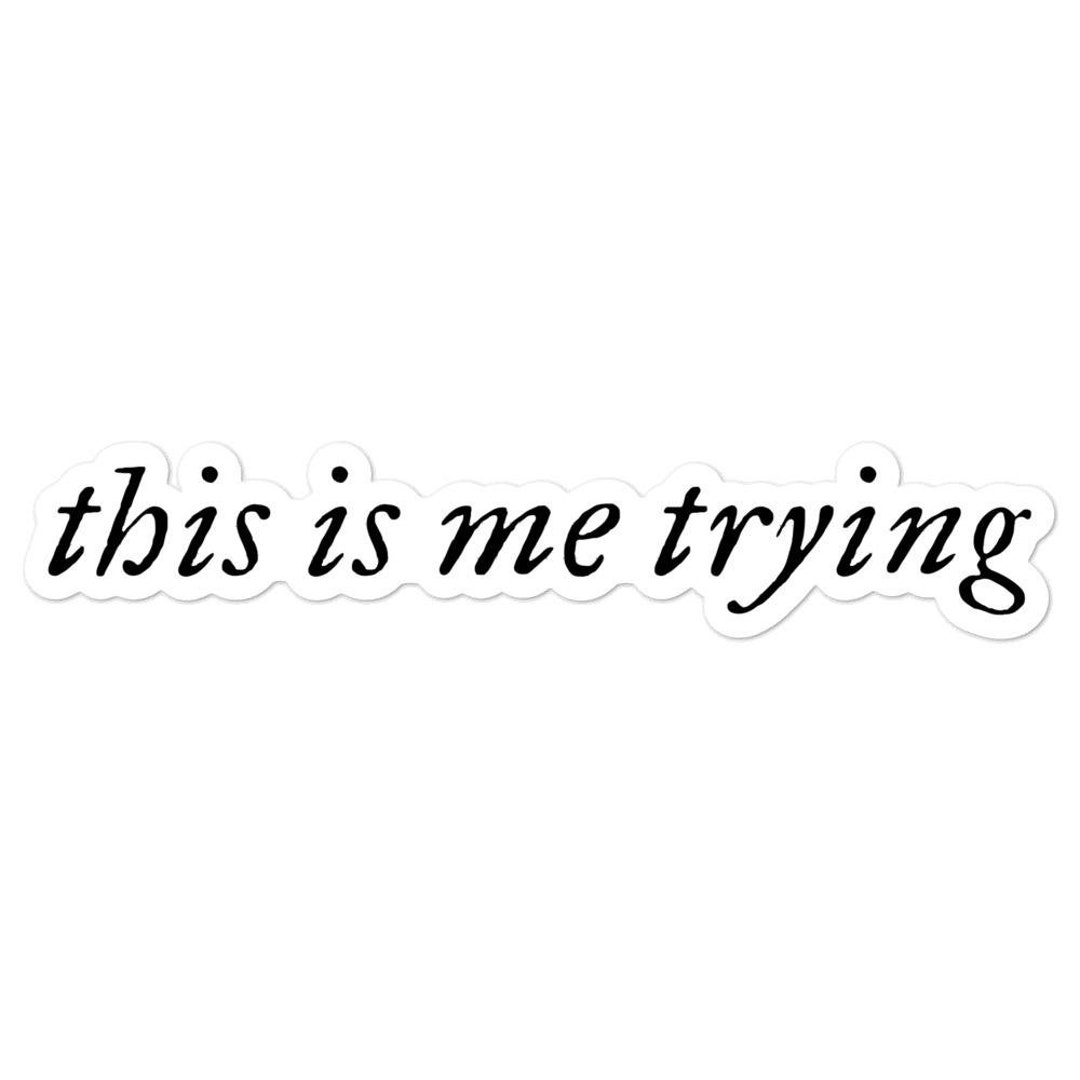 This is Me Trying Sticker Willow Folklore Lover Taylor - Etsy Israel
