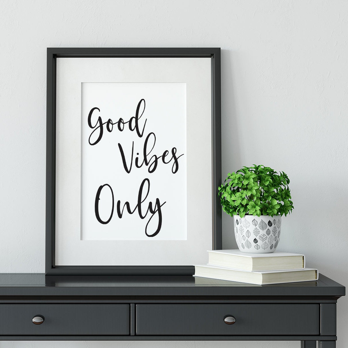 Good Vibes Only Wall Art Printable Instant Digital Download Etsy UK