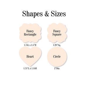 May include: A chart showing different shapes and sizes for custom-made items. The shapes include a fancy rectangle, a fancy square, a heart, and a circle. The measurements are given in inches.