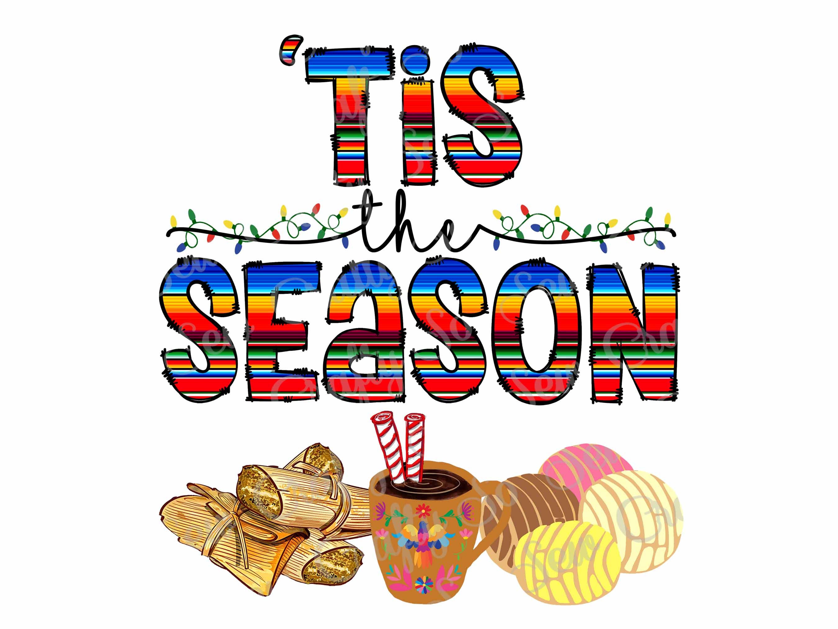 Tis the Season PNG, Tamale Cafecito Conchas Design - Etsy
