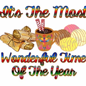 It's the Most Wonderful Time of the Year Tamales Cafecito Conchas PNG, Christmas Design