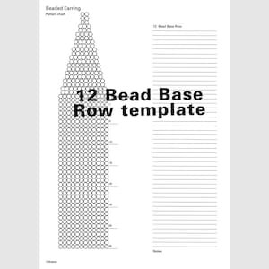May include: A black and white printable template for a 12 bead base row beaded earring. The template includes a pattern chart with 35 rows of beads and a blank space for notes.