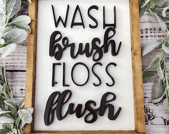 Bathroom Sign | Wash Brush Floss Flush | 3D Wood Sign | Bathroom Decor | Farmhouse Sign | Wood Sign | Bathroom