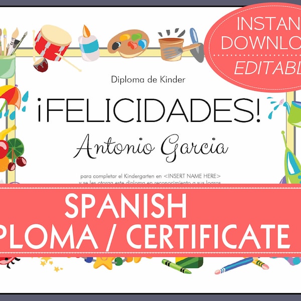 Editable SPANISH CERTIFICATE/ DIPLOMA for graduation: preschool /Kindergarten/daycare /child care/vbs/elementary/graduation/kinder