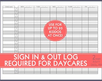SIGN IN/OUT  editable, required weekly logs for preschool /schools/daycare /child care/ vbs /day camps/in home daycares