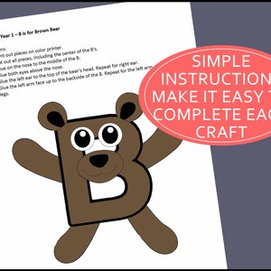 May include: A printable craft template for a brown bear shaped like the letter B. The bear has large eyes, a black nose, and a white letter B for its body. The instructions for the craft are printed on the page, including "Letter B - Year 1 - B is for Brown Bear" and "Simple Instructions Make It Easy To Complete Each Craft."