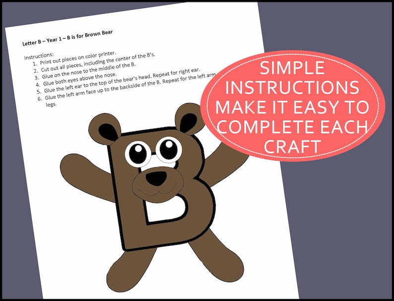 May include: A printable craft template for a brown bear shaped like the letter B. The bear has large eyes, a black nose, and a white letter B for its body. The instructions for the craft are printed on the page, including "Letter B - Year 1 - B is for Brown Bear" and "Simple Instructions Make It Easy To Complete Each Craft."