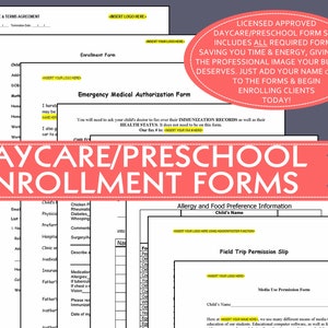 DAYCARE ENROLLMENT FORMS (all editable): contract,  enrollment, emergency medical, pick up authorization, allergies; all license approved