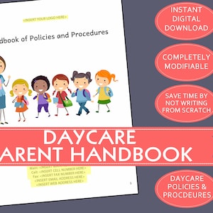 May include: A colourful illustration of a teacher and children in a classroom setting. The text "Daycare Parent Handbook" is in a red banner at the bottom of the image. The text "16 pages, 8.5x11, Word Doc" is in the bottom right corner of the image. The text "Daycare Policies & Procedures" is in the bottom right corner of the image.