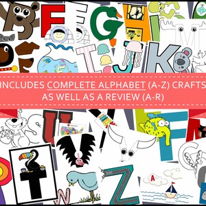 May include: A colourful collage of alphabet letter crafts for children. Each letter is illustrated with a different animal, object, or scene. The letters are in uppercase and are surrounded by a pink banner with the text "INCLUDES COMPLETE ALPHABET (A-Z) CRAFTS AS WELL AS A REVIEW (A-R)".