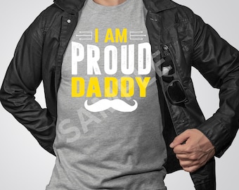I Am The Proud Daddy PNG, Father's Day PNG, Father Personalized Shirt PNG, Custom Shirt Png, Dad Shirt Design, Dad Day Png