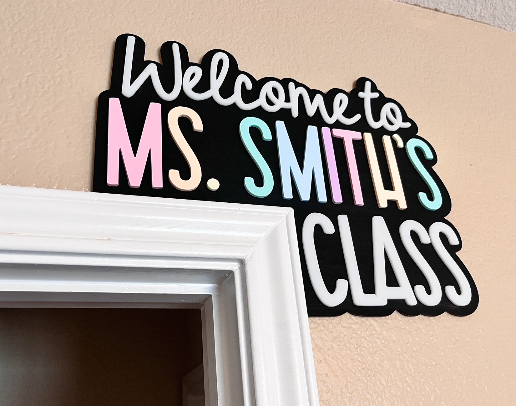 The OG Teacher Doorframe Sign!