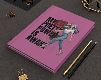 Rosa Blumen Notizbuch: 'My Pretty Power is Awake' Schreib-Tagebuch