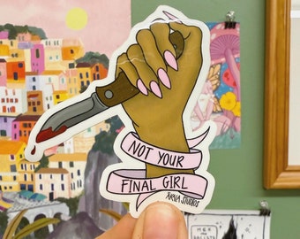 Not Your Final Girl Sticker