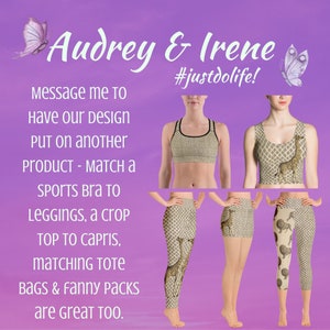 May include: A collage of images featuring a sports bra, leggings, a crop top, and capris with a giraffe print. The text "Audrey & Irene #justdolife!" is at the top of the image. The text "Message me to Have our design Put on another Product - Match a Sports Bra to Leggings, a crop Top to Capris, Matching Tote Bags & Fanny Packs are great too." is at the bottom of the image.
