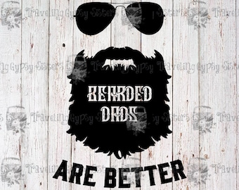 Bearded Dads Are Better | SVG | PNG | JPEG | Cricut | Silhouette | Fathers Day | Cut Files | Sublimation Print Design | Digital Art