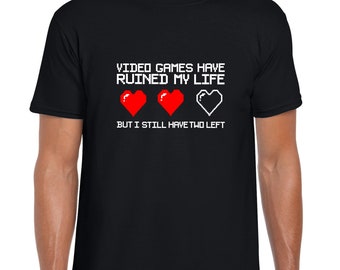 T-shirt « Les jeux vidéo ont ruiné ma vie »