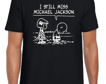 Camiseta "Todavía extraño a Michael Jackson"