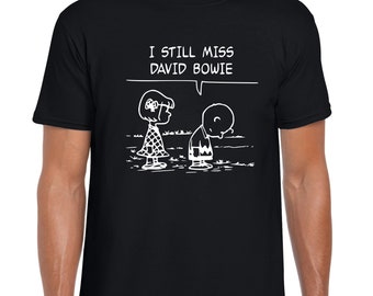 I Still Miss David Bowie T-Shirt